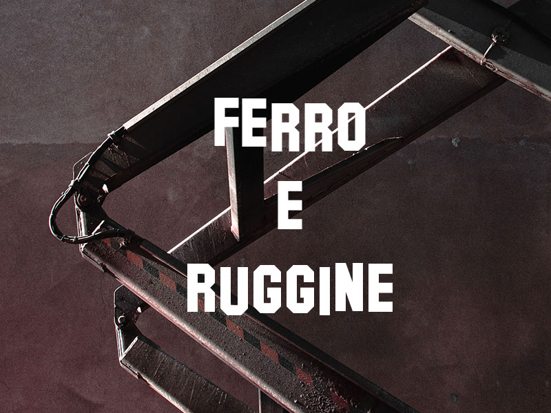 Anna Maria Ferraboschi - Ferro e Ruggine